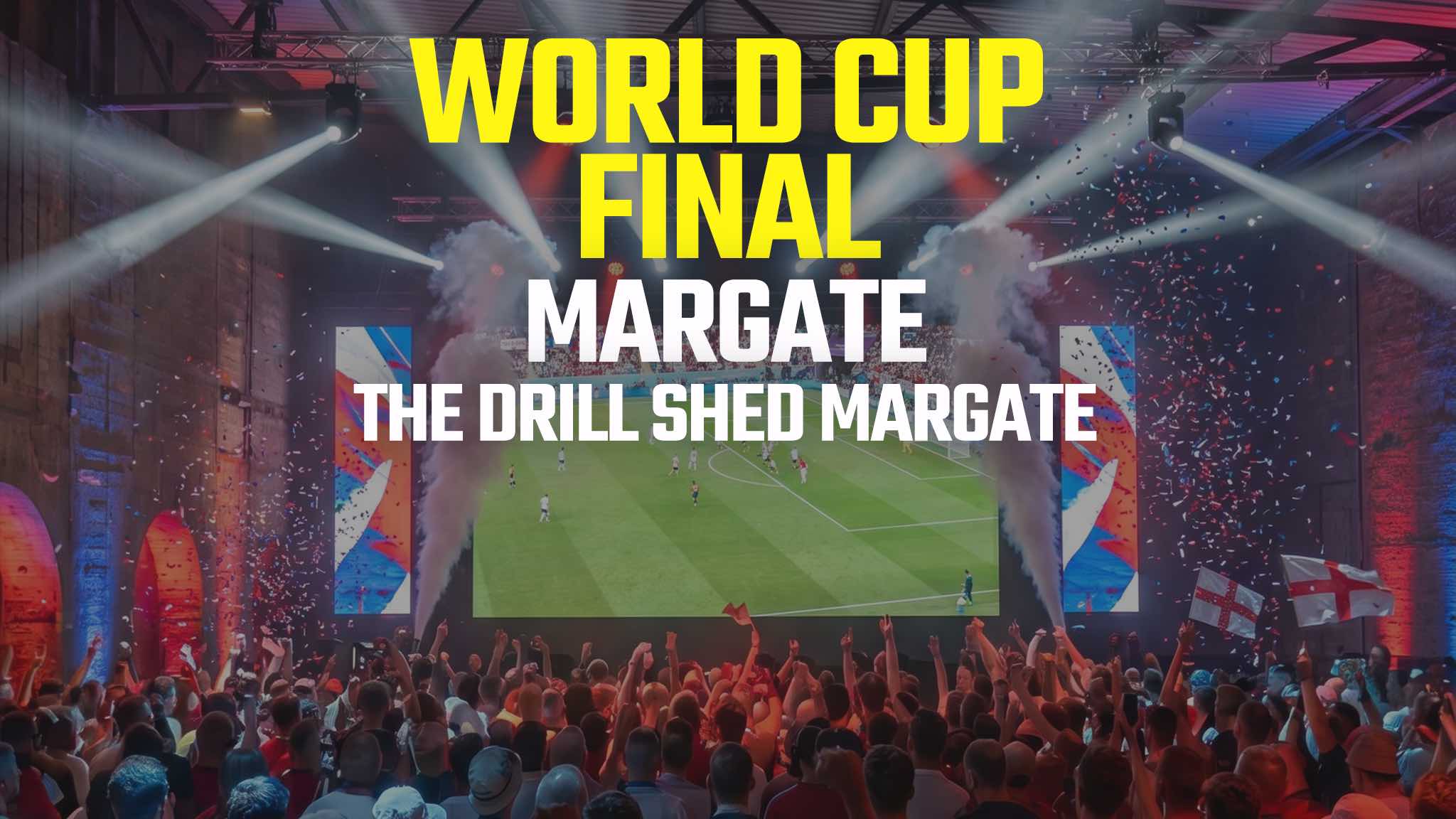 Margate – World Cup Final