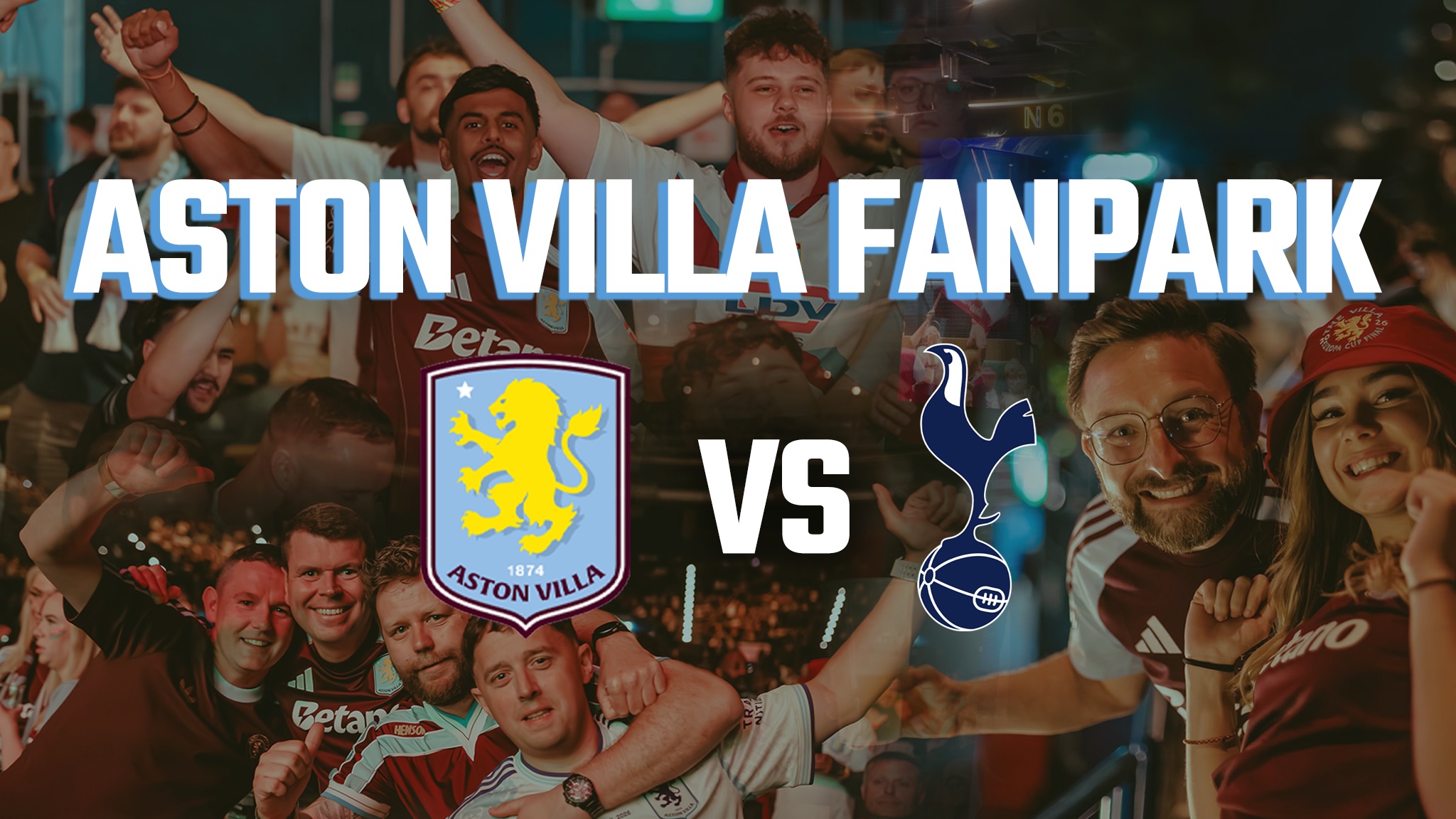 Aston Villa FanPark (vs Spurs) – TOCA Bullring – Premier League