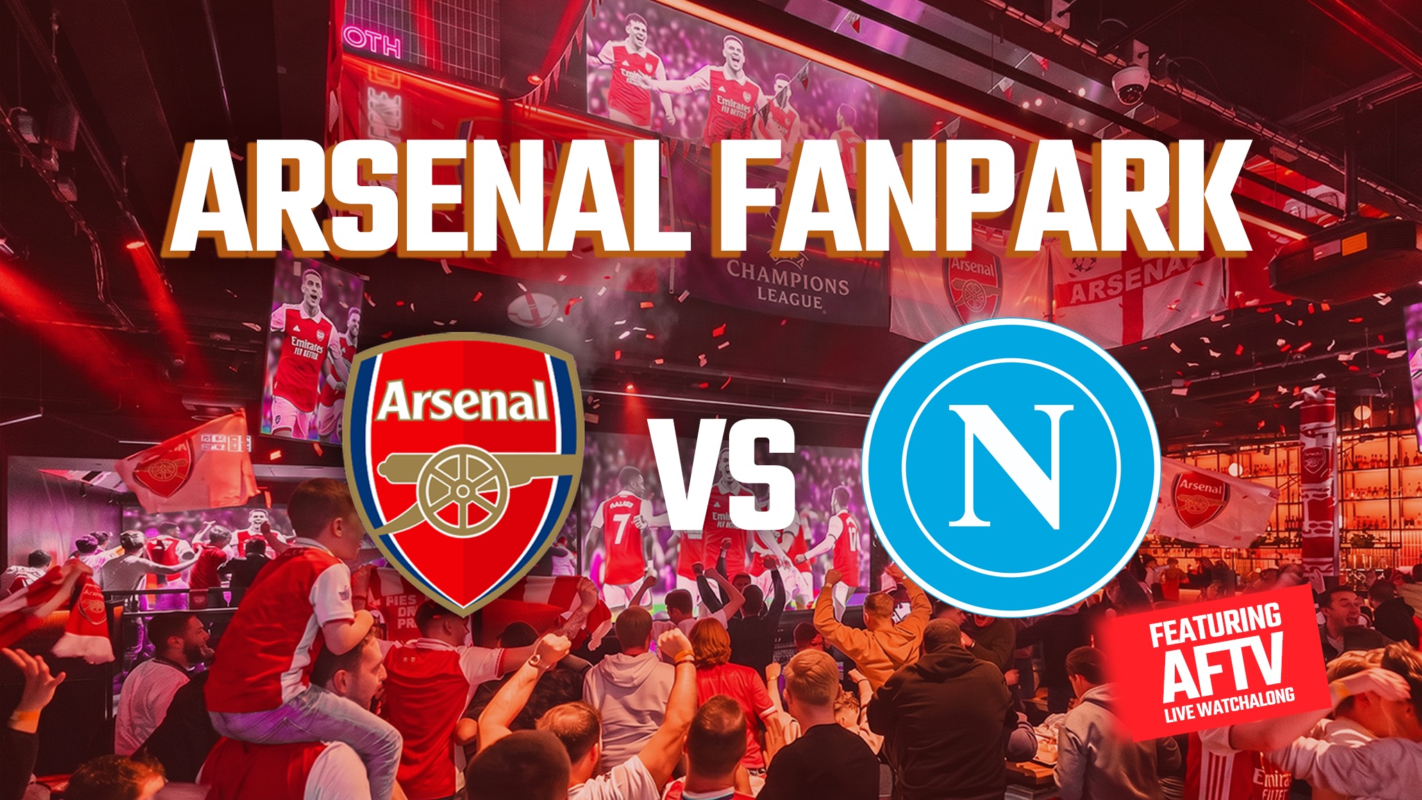 Arsenal FanPark (vs Napoli) – TOCA O2 – Premier League